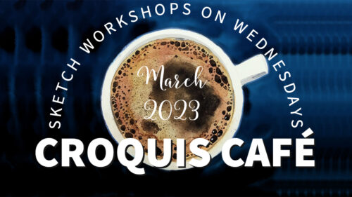 March Croquis Café